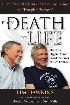 From Death to Life | How One Organ Donor Saved the Lives of Two Friends | Buch