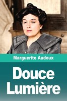 Marguerite Audoux | Douce LumièRe | Taschenbuch | FranzöSisch (2025)