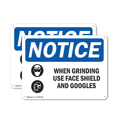 (2 Pack) When Grinding Use Face Shield OSHA Notice Sign Decal Metal Plastic