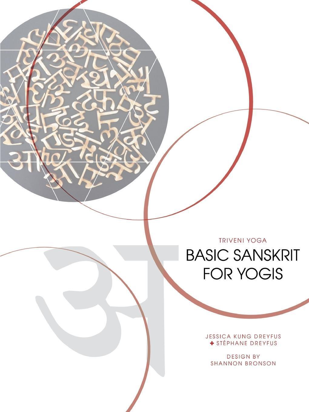 Thumbnail - Basic Sanskrit For Yogis | Jessica Dreyfus (u. A.) | Taschenbuch |