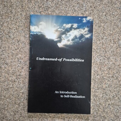 Undreamed-of Possibilities Introduction Self-Realization Paramahansa Yogananda