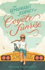 Remarkable Journey of Coyote Sunrise, The - Gemeinhart, 9781250196705, hardcover