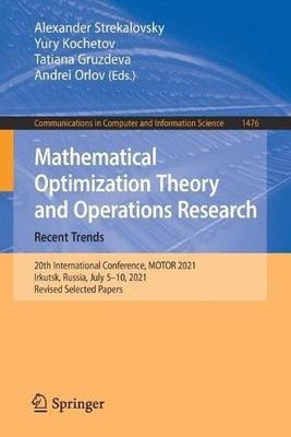 Mathematical Optimization Theory and Operations Research: Rec... - 9783030864323