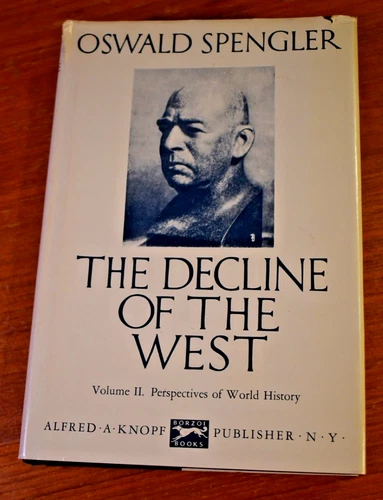 The Decline of the West Volume 2 Oswald Spengler Knopf 1989
