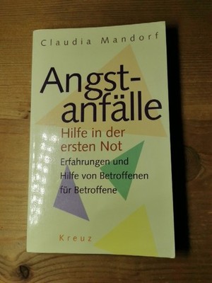 Angstanfälle Hilfe In Der Ersten Not, Von Claudia Mandorf