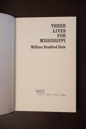 3 Lives for Mississippi by William Bradford Huie 1965 HC DJ - Picture 6 of 8