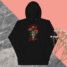 I can buy myself flowers - Unisex Hoodie