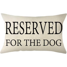RESERVED FOR THE DOG Linen Pillow Cover 20" x 12" inch Cute Home Decor