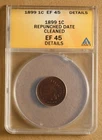 1899 Indian Head Penny - RPD - ANACS EF 45 Details