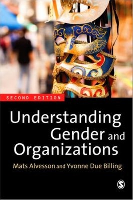 Understanding Gender and Organizations Mats, Due Billing, Yvonne