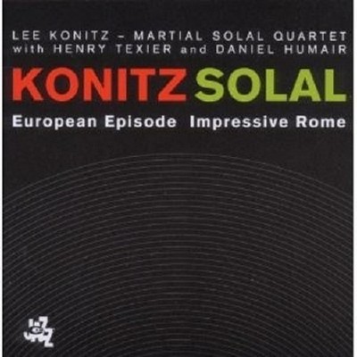 LEE KONITZ/MARTIAL SOLAL ''EUROPEAN EPISODE: IMPRESSIVE ROME'' 2 CD NEU