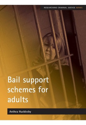 Bail support schemes for adults Anthea Hucklesby Taschenbuch Englisch 2011