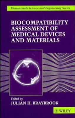 Biocompatibility Assessment of Medical Devices and Materials : Assessment of ...