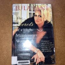 Secrets of a High-Maintenance Woman HC DJ Jula Jane 2005 Jula Inc Ex Lib Signed