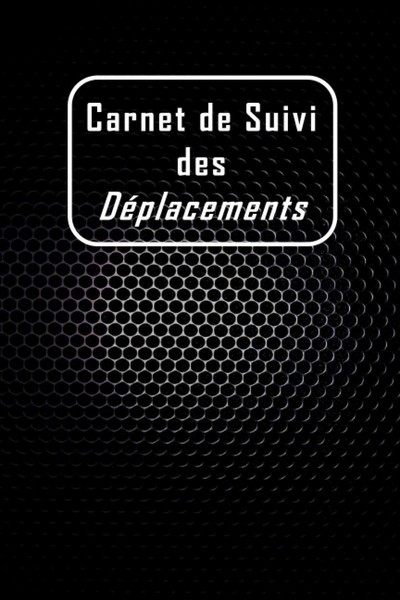 Carnet De Suivi Des DéPlacements: Cahier De Route Pour-image