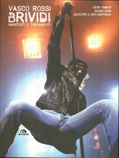 VASCO ROSSI. Brividi. Manifesti e turbamenti di Bardi Martorana ed. Arcana