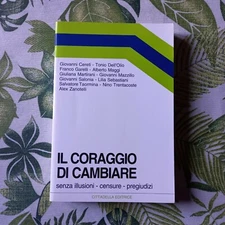 AAVV,"Il coraggio di cambiare",Cittadella editrice