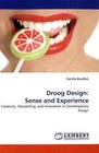 Droog Design: Sense and Experience von Camila Escallon (2012, Taschenbuch)