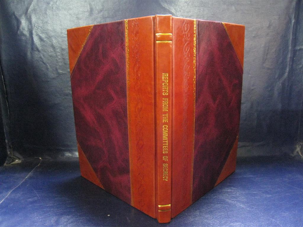 1797 Committees of Secrecy Reports - Premium Leather Bound Edition