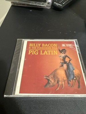 BILLY BACON & the Forbidden Pigs - PIG LATIN CD - Blues Rock Rockabilly Tex-Mex