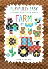 Playfully Easy - Patterns for perler beads: Farm Paperback or Softback 