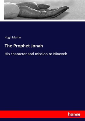 Hugh Martin | The Prophet Jonah | Taschenbuch | Englisch (2017) | Paperback