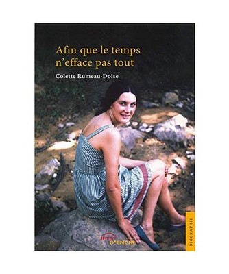 Afin que le temps n'efface pas tout, Colette Rumeau-Doise