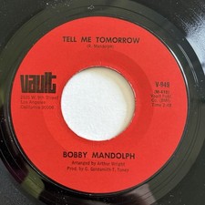 Bobby Mandolph – Tell Me Tomorrow/ Gotta get you - Original USA Vault 7"- V-949