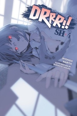 Durarara!! SH, Vol. 4 (light novel) by Ryohgo Narita PAPERBACK 9781975323509