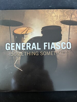 Something Sometime by General Fiasco (Record, 2009)