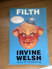 FILTH By Irvine Welsh- 1st Edition, Signed Copy