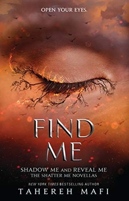 Find Me (Shatter Me) Book | Mafi Tahereh NEW