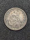 1876 Liberty Seated Silver Quarter - Grades XF-AU - Free Shipping!