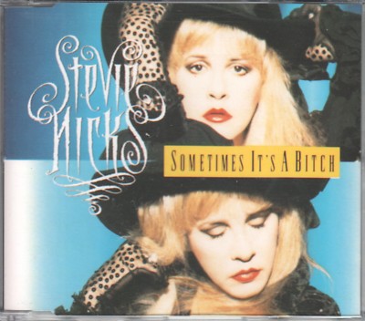 Stevie Nicks  CD-SINGLE  SOMETIMES IT'S A BITCH     1991