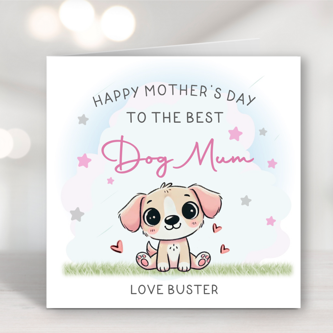 Mothers Day Card from the Dog - Cute Best Dog Mummy Mother's Card - Dog Mum