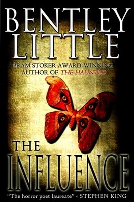 THE INFLUENCE By Bentley Little - Hardcover *Excellent Condition*