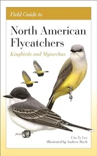 Field Guide to North American Flycatchers... by Lee, Cin-Ty Paperback / softback