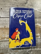 1946 Antique SIGNED Memoir “A Pilgrim Returns to Cape Cod” 1st Edition