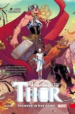Mighty Thor Vol. 1 : Thunder in Her Veins Hardcover