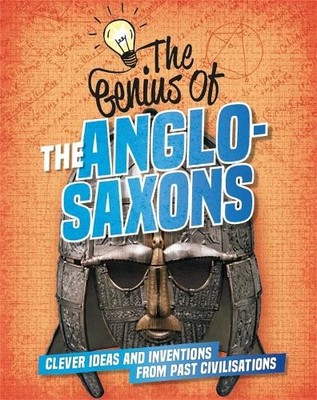 Izzi Howell The Genius of: The Anglo-Saxons (Paperback) Genius of (UK IMPORT)