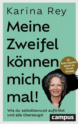 Karina Rey | Meine Zweifel können mich mal! | Taschenbuch | Deutsch (2024)