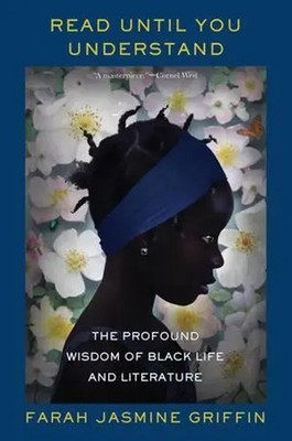 Read Until You Understand | The Profound Wisdom of Black Life and Literature