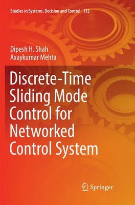 Discrete-Time Sliding Mode Control for Networked Control System | Shah (u. a.)