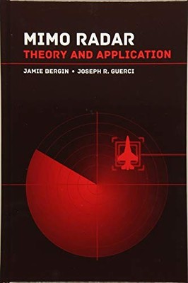 MIMO RADAR APPLICATIONS FOR THE NEXT GEN by Jamie Bergin Hardback Self Help