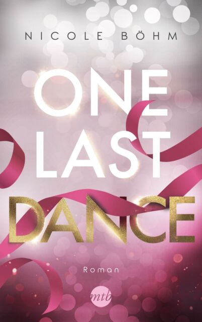 Thumbnail - One Last Dance | Nicole Böhm | Buch | Zustand Neu