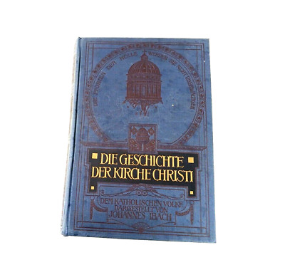 großes Buch, 1918 - Die Geschichte der Kirche Christi von Johannes Ibach