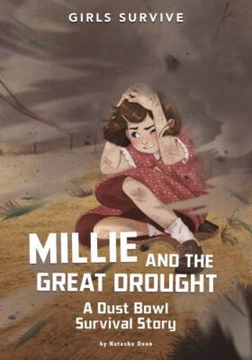 Millie and the Great Drought: A Dust Bowl Survival Story by Deen, Natasha