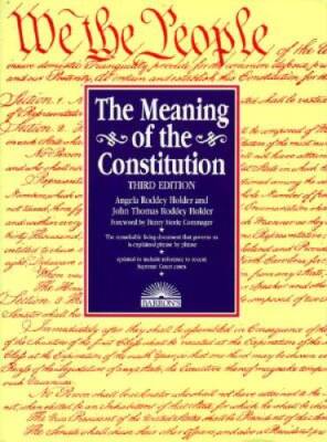 The Meaning of the Constitution - Paperback - GOOD