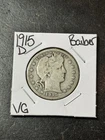 1915 D Barber Silver Quarter Very Good Condition U.S. 25c Type Coin (Raw18776)