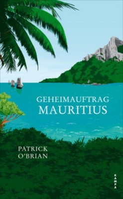 Geheimauftrag Mauritius, Patrick OBrian